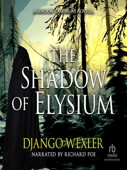 Title details for The Shadow of Elysium by Django Wexler - Wait list